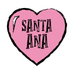 I love Santa Ana - Vintage Santa Ana Text in Pink Heart T-Shirt