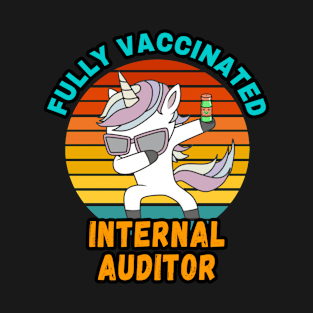 INTERNAL AUDITOR FULLY VACCINATED DUBBING UNICORN PONY DESIGN  VINTAGE CLASSIC RETRO AND COLORFUL PERFECT FOR  INTERNAL AUDITOR GIFTS T-Shirt