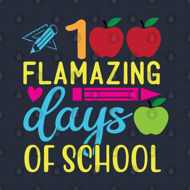 100 flamazing days of school by HassibDesign