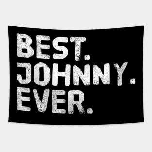 Name BEST JOHNNY EVER Fathers Day Tapestry