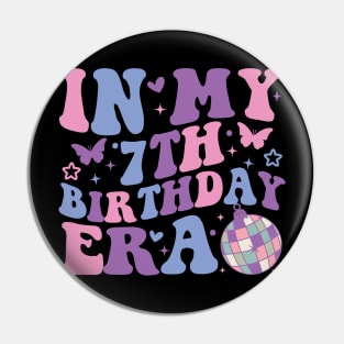 In My 7th Birthday Era Girl Seven 7 years Old Birthday 7th Pin