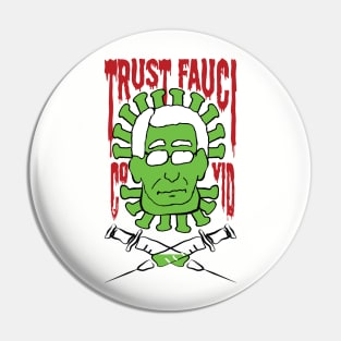 Trust Covid Fauci Pin