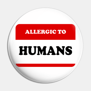 Allergic To Humans Pin