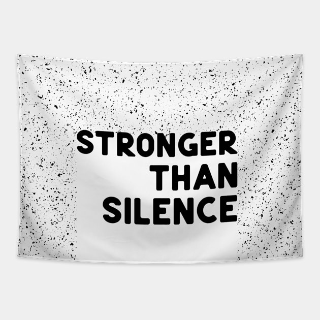 Stronger than silence black Tapestry by ninoladesign