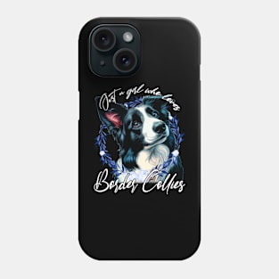 Just A Girl Who Loves Border Collies of Beloved Breed on T-Shirt Phone Case