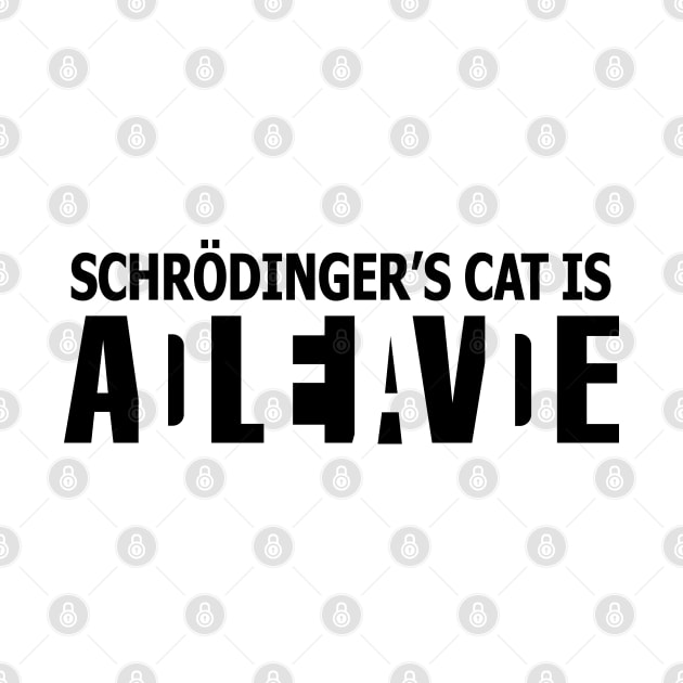 Schrödinger's cat is ADLEIAVDE by ScienceCorner