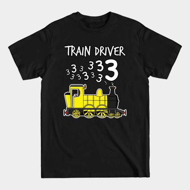 Discover Train Driver 3 Year Old Kids Steam Engine - Train Driver - T-Shirt