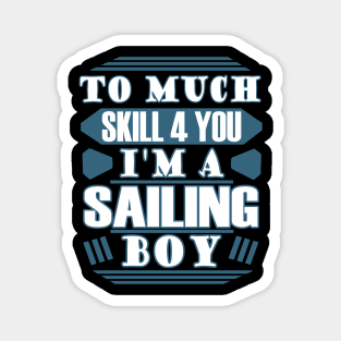 Sailing Sailboat Sailwind Sea Captain Saying Magnet