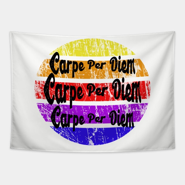 Carpe per diem Tapestry by Crude or Refined