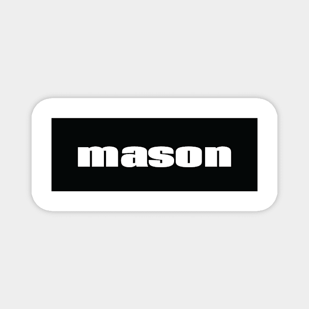 Mason Magnet by ProjectX23