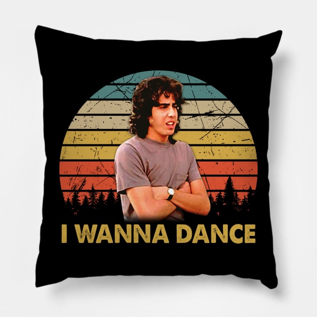 Funny Favorite I Wanna Dance Movie Gifts Style Pillow by JorgeHigginsDesigns