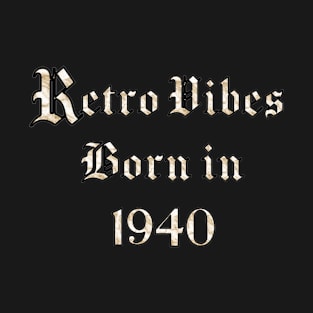 1940 Vintage birthday T-Shirt