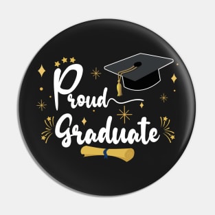 Proud Graduate | Bold White Text Family Graduation Pin