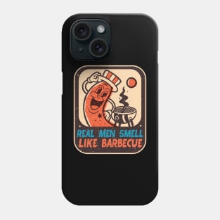 Retro BBQ Grilling Real Men Smell Like Barbecue Phone Case