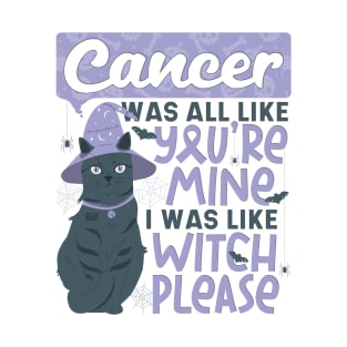 Funny Cancer You're Mine Witch Please Halloween Black Cat T-Shirt