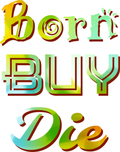 BORN BUY DIE Magnet