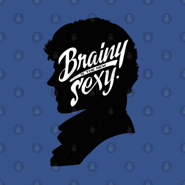 Brainy is The New Sexy by FandomFeelsPH07