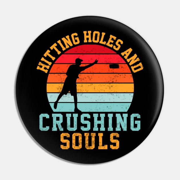 Funny Cornhole Hitting Holes And Crushing Souls Pin by Visual Vibes