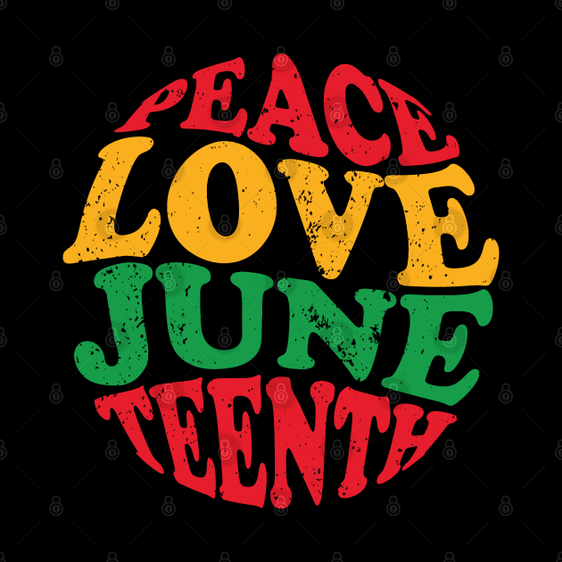 Peace Love Juneteenth, Black History, Juneteenth by UrbanLifeApparel