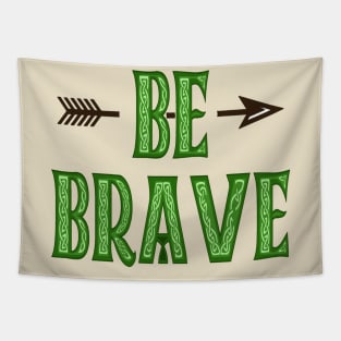 Be Brave Tapestry