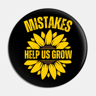 Mistakes Help Us Grow Pin