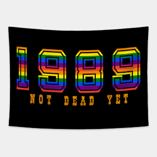 1989 NOT DEAD YET Tapestry