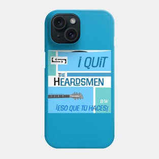 I Quit Phone Case