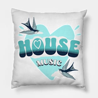 HOUSE MUSIC  - HOUSE Is Where The Heart Is (blue) Pillow