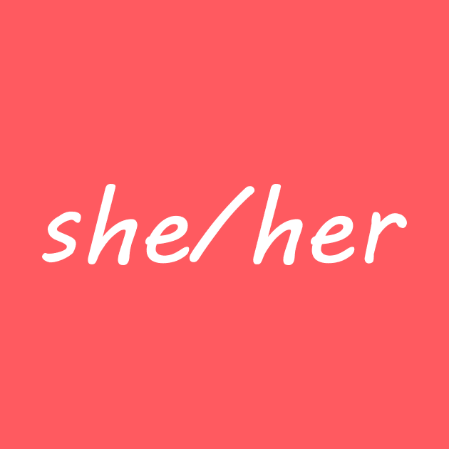 she/her (white) by SianPosy