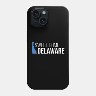 Delaware Sweet Home Phone Case