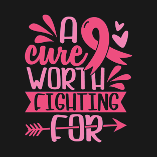 a cure worth fighting for T-Shirt