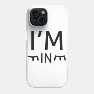 I'm Fine Phone Case