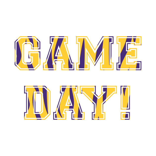 LSU Game Day Lsu TShirt TeePublic