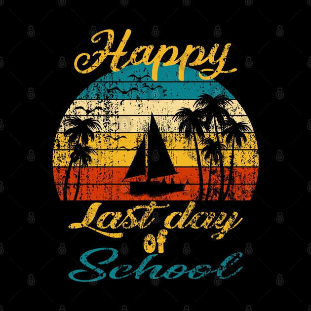 Happy Last Day Of School Retro Vintage Gifts by UranusArts