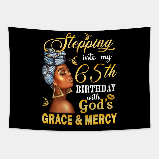 Stepping Into My 65th Birthday With God's Grace & Mercy Bday Tapestry by MaxACarter