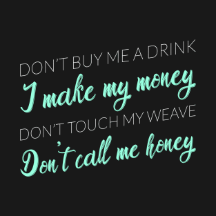 Don't Call Me Honey (Mint) - Kesha Cruise 2019 T-Shirt