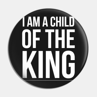 I am a Child of the King Pin