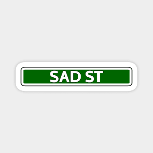 Sad St Street Sign Magnet