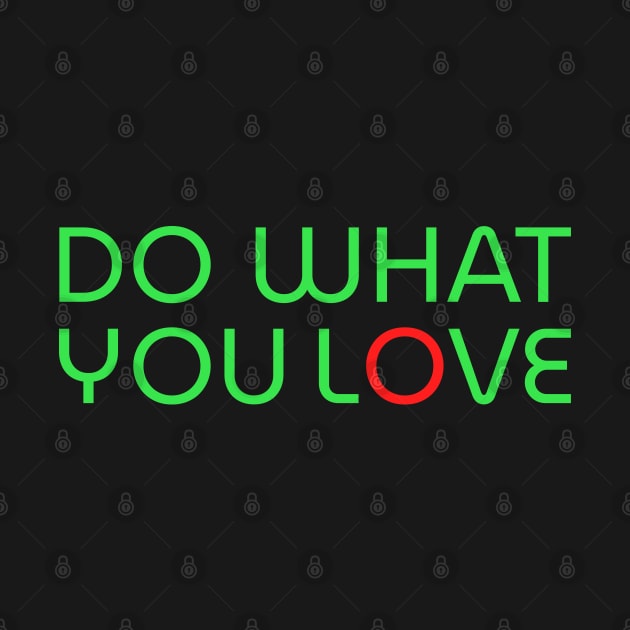 Do what you love neon by DesignerDeskStd