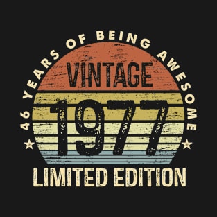 Vintage 1977 Limited Edition 46 Years Of Being Awesome T-Shirt