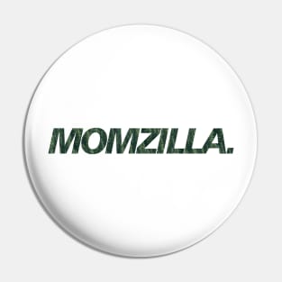 Momzilla V.02 Pin