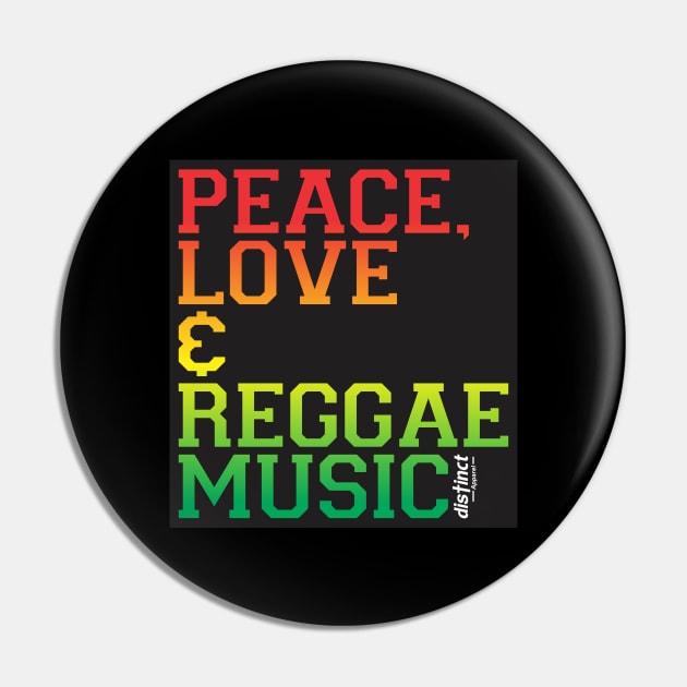 PEACE, LOVE & REGGAE MUSIC Pin by DistinctApparel