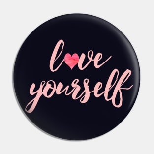 LOVE YOURSELF | Self Love Pin