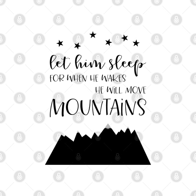 Let Him Sleep Move Mountains, black and white palette by AmyBrinkman