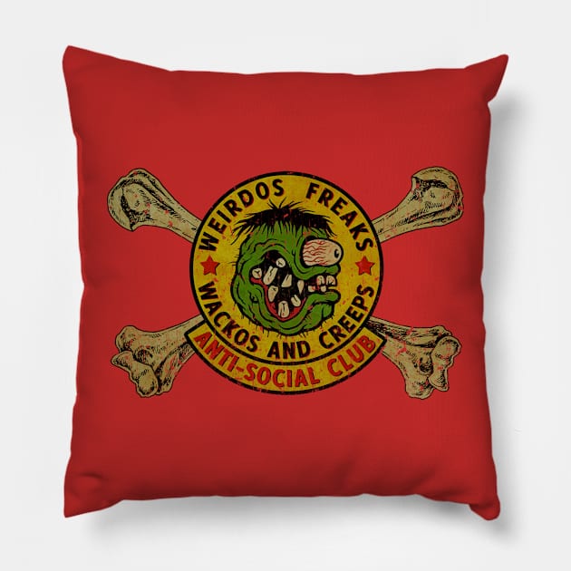 Weirdos, Freaks, Wackos, and Creeps Anti-Social Club 1967 Pillow by Jazz In The Gardens