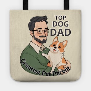 Father's day, World's Greatest Pet Parent - Top Dog Dad! Father's gifts, Dad's Day gifts, father's day gifts. Tote