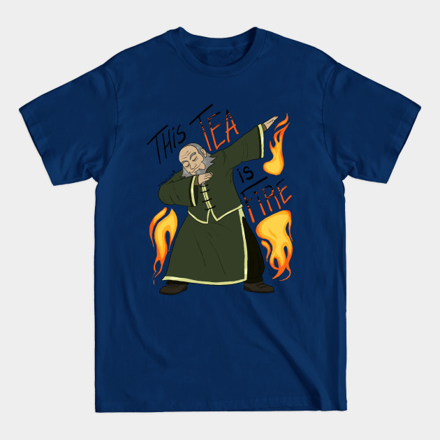Disover This Tea Is Fire - Avatar The Last Airbender - T-Shirt
