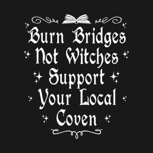 Support Your Local Coven T-Shirt