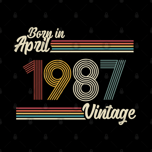 Vintage Born in April 1987 by Jokowow