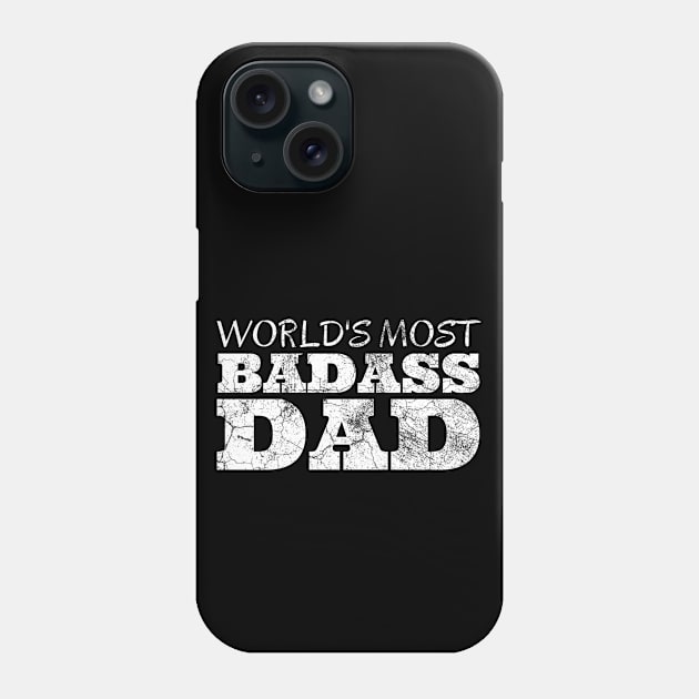 World's Most Badass Dad Phone Case by IndiPrintables